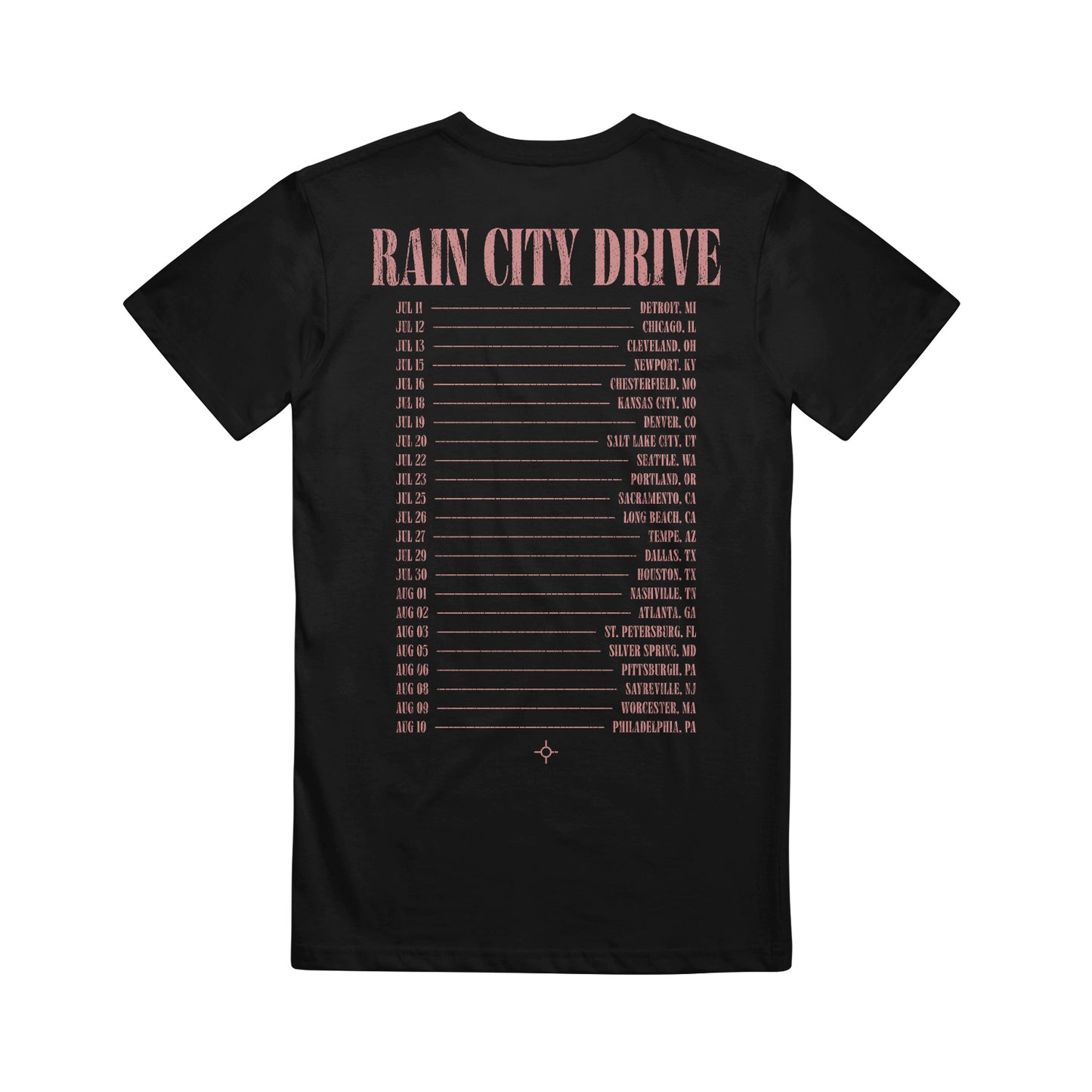 Black Rain City Drive T-shirt features the band's name in bold at the top. Tour dates and cities are listed in pink text on the back—a standout among printed tees.